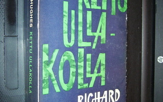 Richard Hughes : Kettu ullakolla ( 1 p. 1965 ) EIPK !