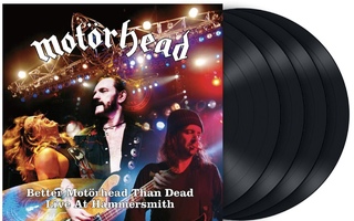 MOTÖRHEAD : Better Motörhead Than Dead - 4LP, uusi