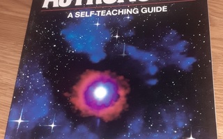 Astronomy - A Self-teaching Guide