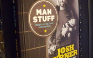 Josh Turner - MAN STUFF ( 1 p. 2014 ) Sis. postikulut