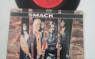 7" SMACK I Want Somebody / You're All I Have