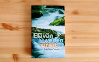 Kristian Sand: Elävän veden virrat