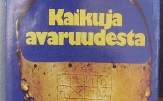 Erich von Däniken: Kaikuja avaruudesta, UKK 1974. 229 s.