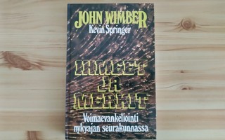 John Wimber&Kevin Springer: Ihmeet ja merkit