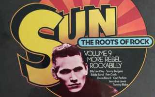 Sun:The Roots Of Rock:Volume 9: More Rebel Rockabilly LP