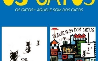 OS GATOS: Os Gatos / Aquele som dos Gatos CD  (Bossa)