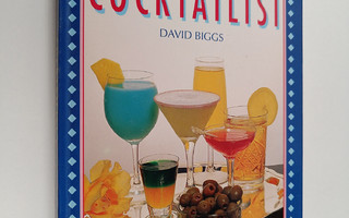 David Biggs : Sekoita omat cocktailisi