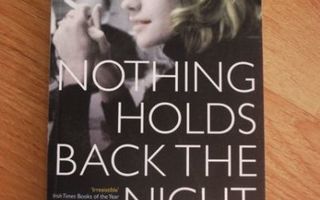 Delphine De Vigan - Nothing Holds Back The Night (UUSI)