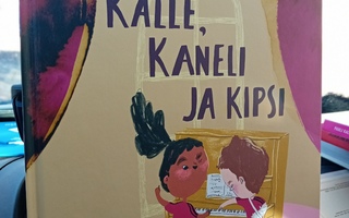 Pauli Kallio : Kalle, Kaneli ja Kipsi  ( SIS POSTIKULU )