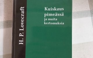 Lovecraft Kootut teokset Kuiskaus pimeässä ja muita kertomuk