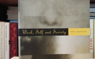 Work, Self and Society - After Industrialism - Casey
