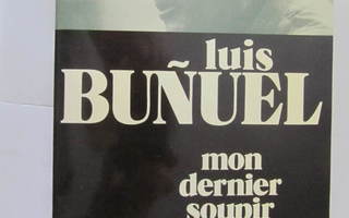 Luis Bunuel, Mon dernier soupir