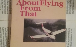 More I Learned about Flying from That (softcover)