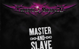 CD: Twisted Silence ?– Master And Slave