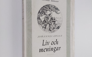 Johannes Ewald : Liv och meningar : berömda memoarer