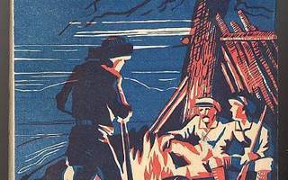Ilmari, Erkki: Vedenjakajan takaa: Erämaanmiesten (1934)