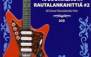 40 Suomalaista rautalankahittiä 2 (Tupla-CD)