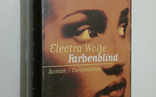 Electra Wolfe : Farbenblind (UUSI)