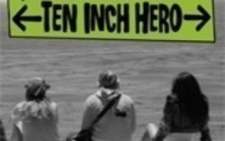 Ten Inch Hero  DVD
