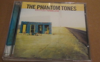 The Phantom tones entitled nameless cd soittamaton