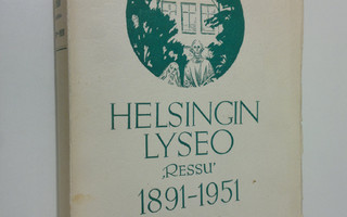 Osmo ym. (toim.) Taka : Helsingin lyseo Ressu, 1891-1951 ...