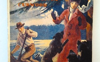 Curwood: Jumalan maa - ja nainen, v. 1924, 1.p.