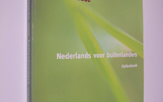 A. G. Sciarone ym. : Nederlands voor buitenlanders - oefe...