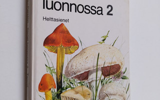 Bo Mossberg : Sienet luonnossa 2 : Helttasienet