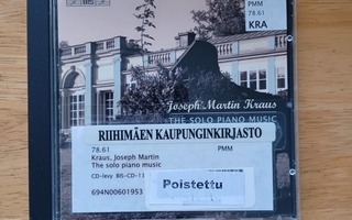 Joseph Martin Kraus: The Solo Piano Music Ronald Brautigam