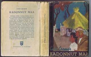 Cramer, Curt: Kadonnut maa. Mantere, 1948