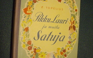 Z Topelius: PIKKU LAURI ja muita satuja (1952) Sis.postikulu