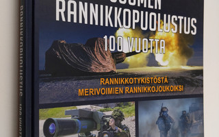 Suomen rannikkopuolustus 100 vuotta : rannikkotykistöstä ...