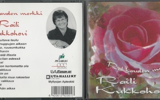 RAILI KUKKOHOVI - Rakkauden merkki CD 1999