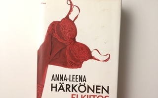 Anna-Leena Härkönen - Ei kiitos