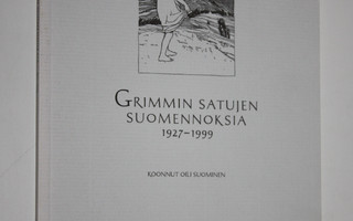 Oili Suominen : Grimmin satujen suomennoksia 1927-1999 : ...