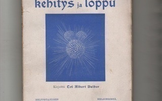 Daiber: Elämän synty, kehitys ja loppu, K. E. Holm 1908, nid