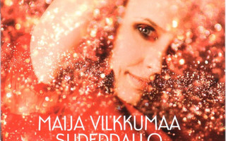 Maija Vilkkumaa: Superpallo CD