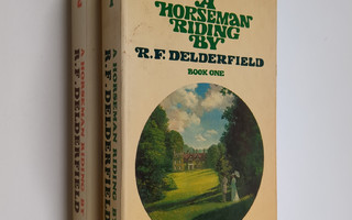 R. F. Delderfield : A horseman riding by 1-2