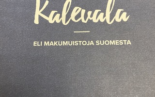 RUOKA-KALEVALA Eli makumuistoja Suomesta