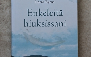 Lorna Byrne: Enkeleitä hiuksissani, nid.