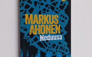 Markus Ahonen : Meduusa