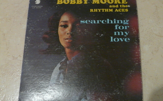 Bobby Moore & The Rhythm Aces:  Searching for my love -Lp