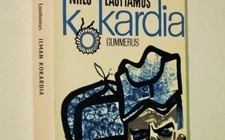 Niilo Lauttamus : Ilman kokardia - Gummerus 2.p 1964