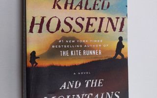 Khaled Hosseini : And the mountains echoed