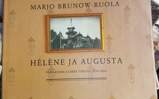 BRUNOW-RUOLA : HELENE JA AUGUSTA