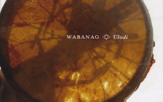 WABANAG: Ulodi – CD 2004 Digipak, Box Co-operative BOXCO-010