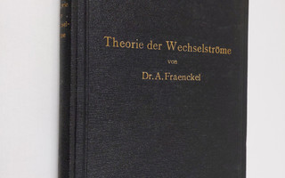 Alfred Fraenckel : Theorie der Wechselströme