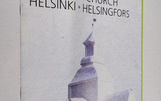 Lumikirkko : Helsinki = Snökyrkan Helsingfors = The Snow ...