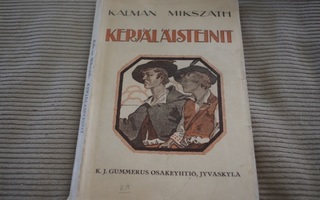 Kalman Mikszath: Kerjäläiästeinit (1913)