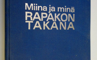 Hugo Valpas : Miina ja minä Rapakon takana : Pikavauhtia ...